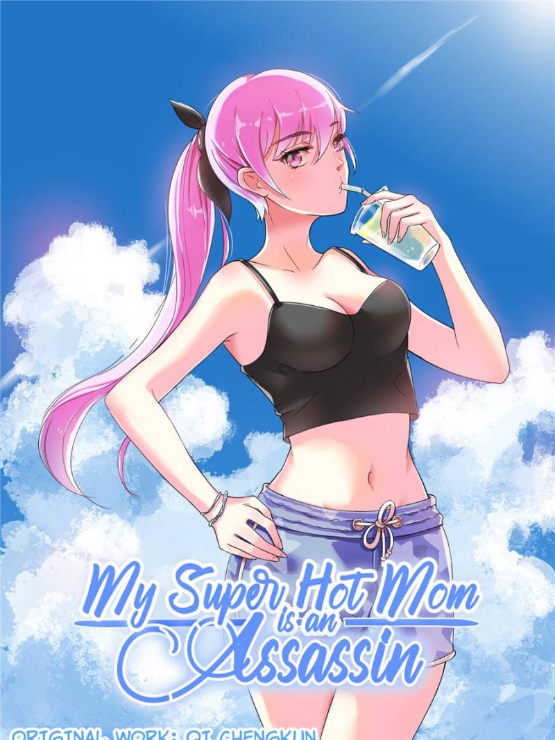 My Super Hot Mom Is An Assassin Chapter 59 1